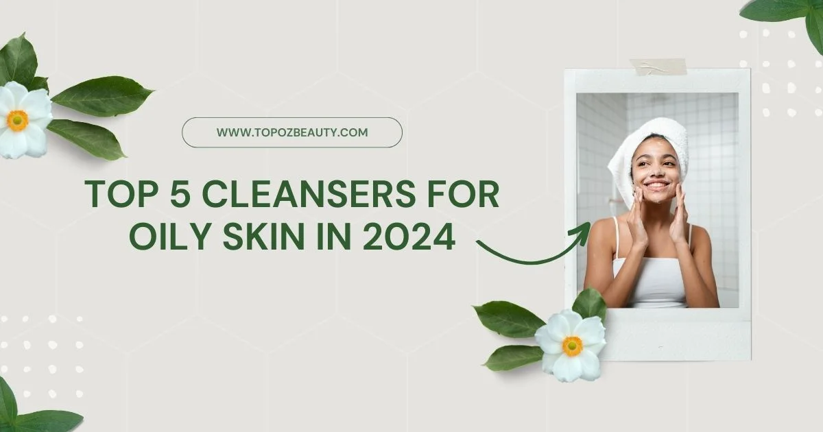 cleanser for oily skin